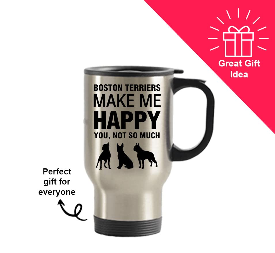 Dogsmakemehappy Boston Terriers Make Me Happy, Boston Terrier Coffee Travel Mug, Gift, Stainless Steel Insulated Tumblers Mug