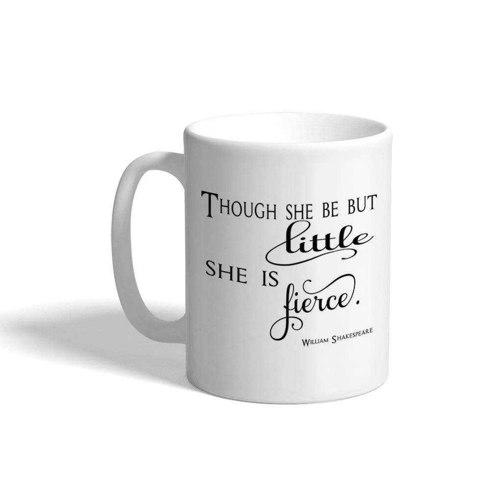 Though She Be But Little She Is Fierce Ceramic Coffee Tea Mug Cup 11 Oz Holiday Christmas Hanukkah Gift For Men & Women