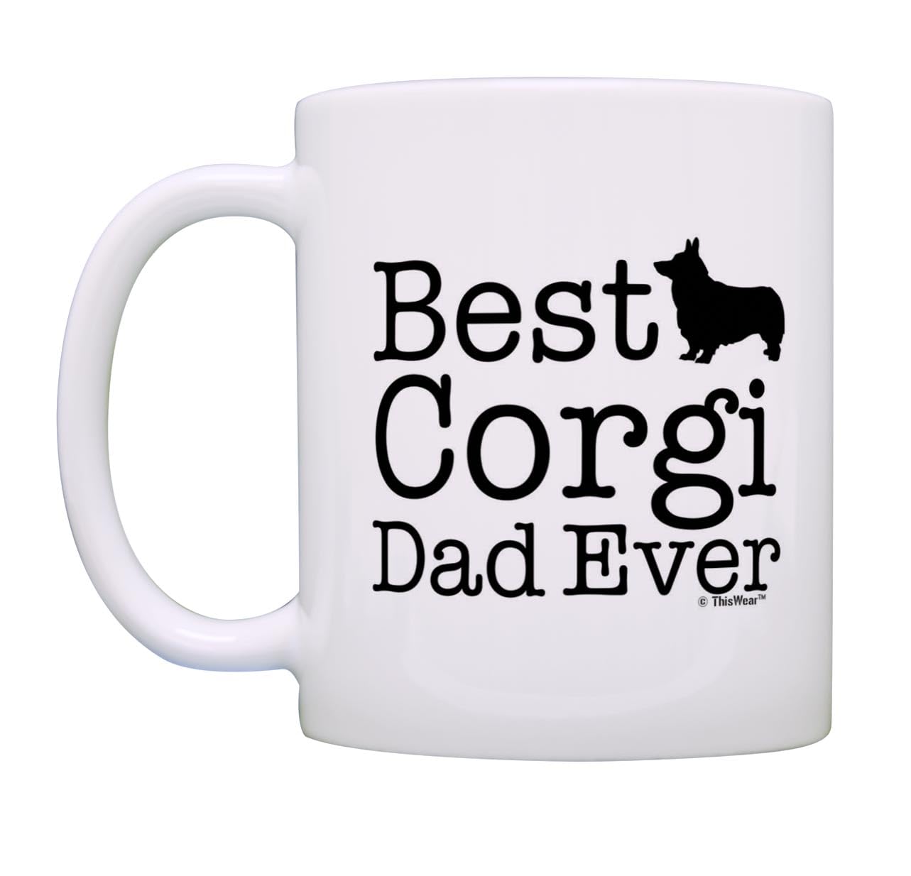 ThisWear Dog Lover Gifts Best Corgi Dad Ever Welsh Corgi Gift Coffee Mug Tea Cup Corgi Dad