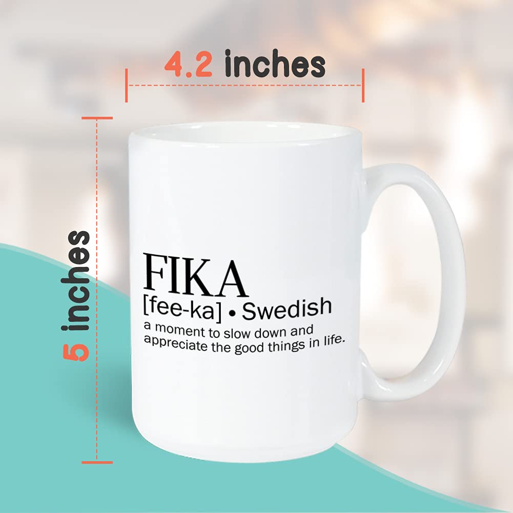 Swedish Fika Mug 15 Oz, Swedish Coffee Break, A Moment To Slow Down And Appreciate The Good Things In Life, Appreciation Gift Fo