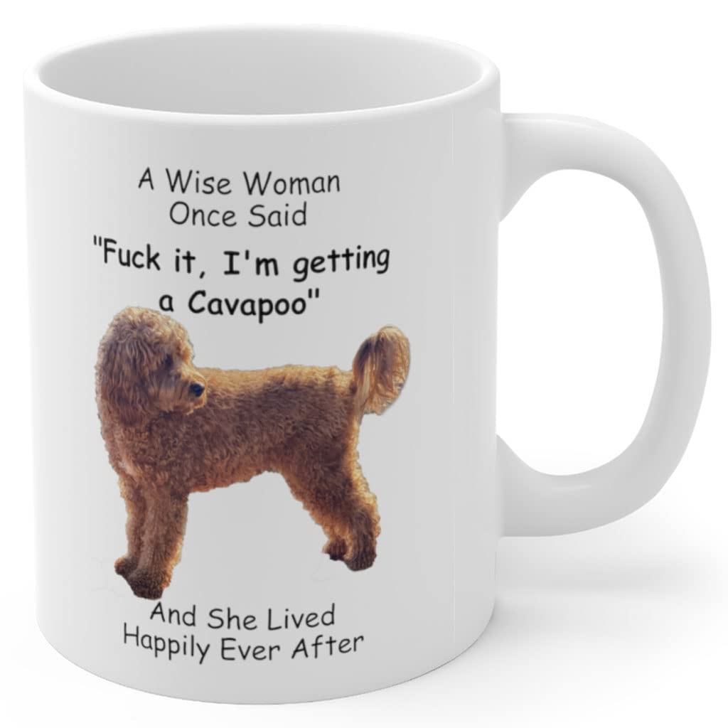 Funny Cavapoo Dog Mom Gifts For Women Puppy Lovers Mother 'S Day 2024 A Wise Woman Once Said Coffee Mug With Fun Quotes Ceramic
