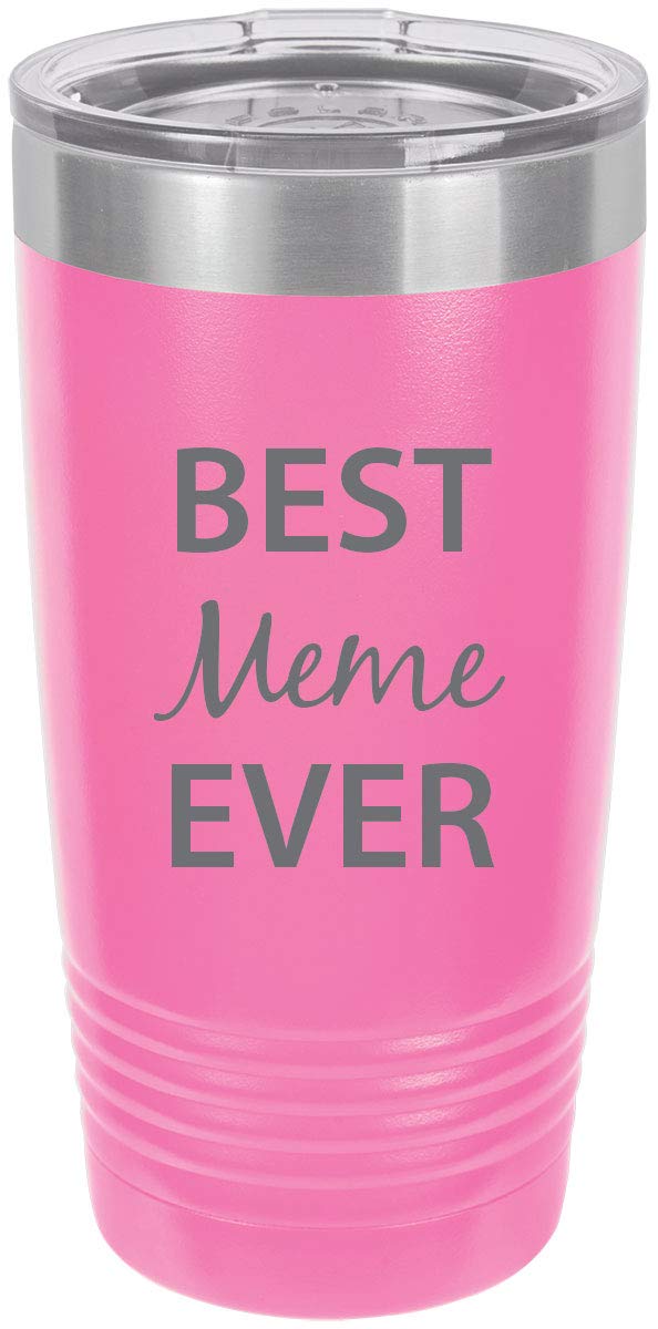 Customgiftsnow Best Meme Ever Stainless Steel Engraved Insulated Tumbler 20 Oz Travel Coffee Mug, Pink