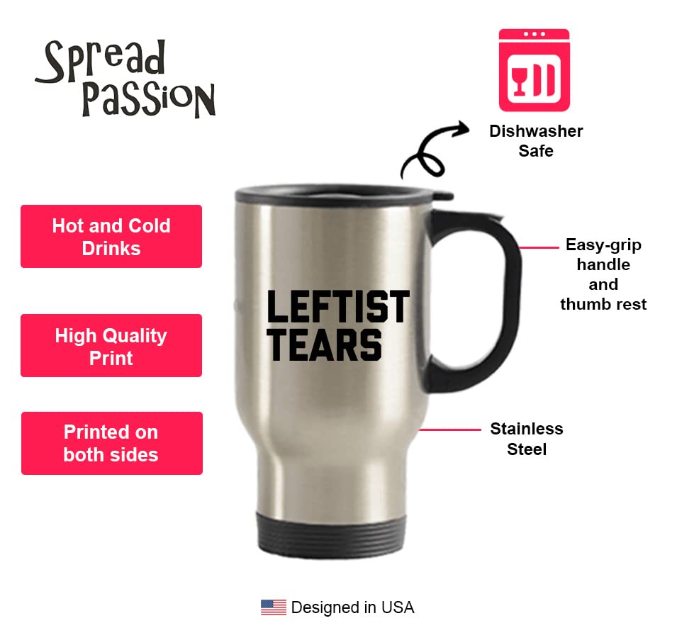 Spreadpassion - Leftist Tears Tumbler - Stainless Steel Novelty Tumbler For Birthday And Anniversary Parties - Gift Idea For App