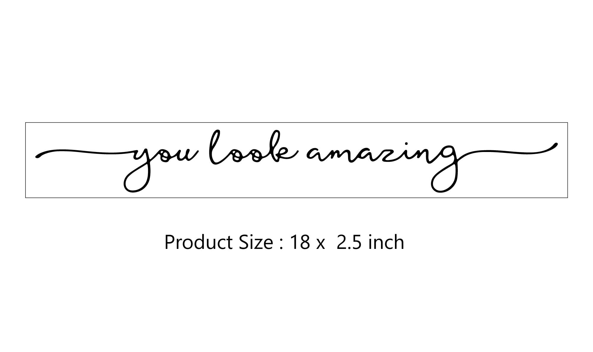 You Look Amazing Mirror Decal - 18 X 2.5 Inch Mirror Vinyl,Bathroom Decor,Slogan Wall Sticker,Beauty Salon Decor,Hair Salon Stic
