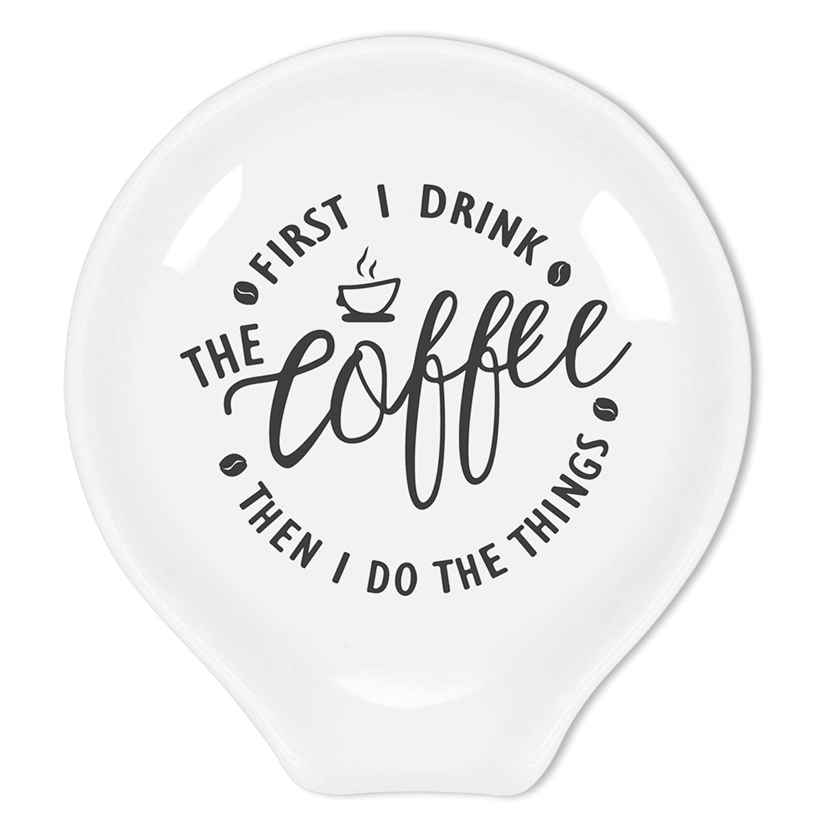 Funny Coffee Quote First I Drink The Coffee Then I Do The Things Ceramic Coffee Spoon Holder-Coffee Spoon Rest -Coffee Station D