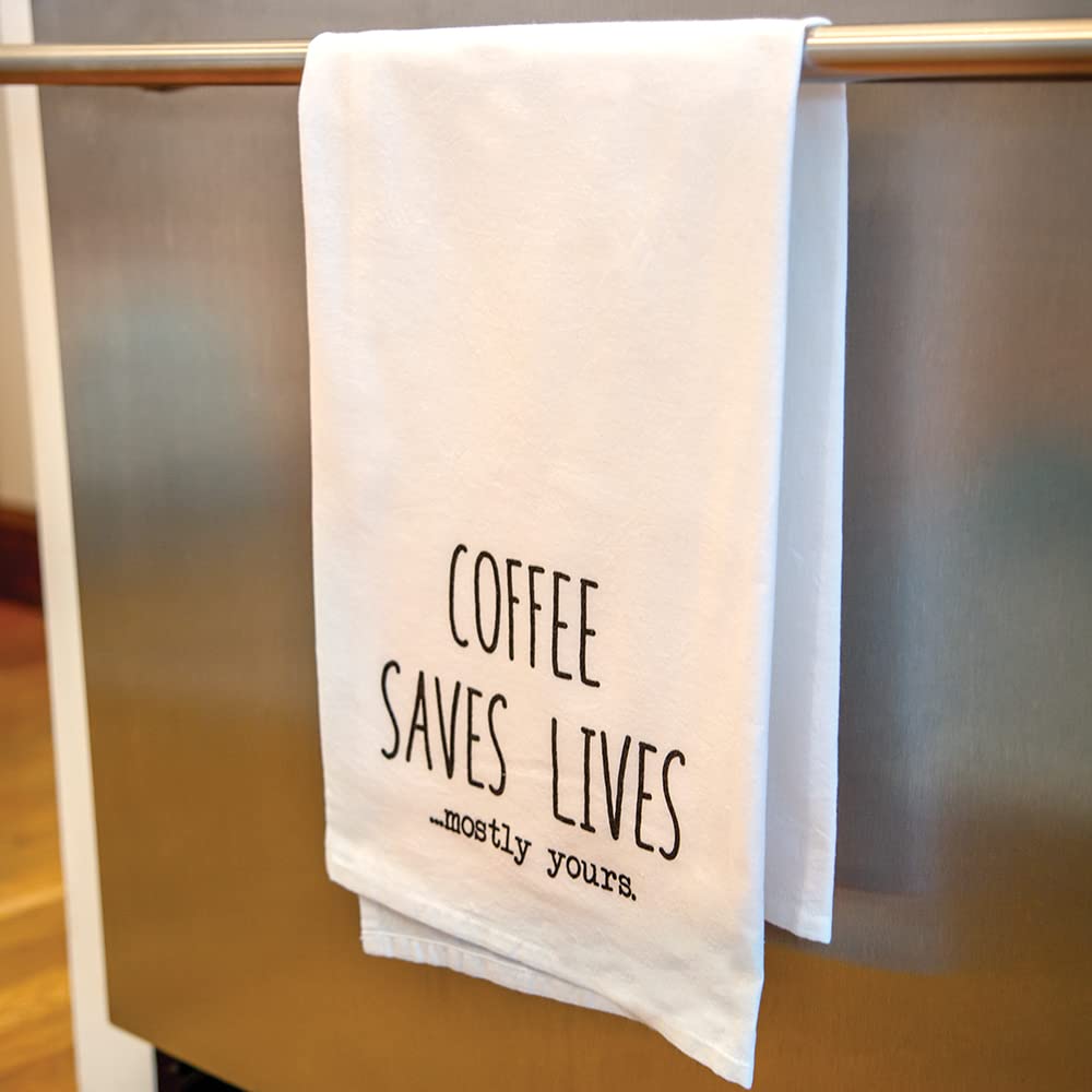Dish Towel Coffee Saves Lives Mostly Yours
