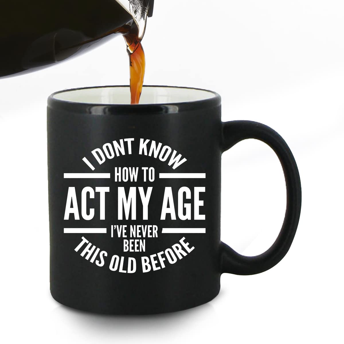 DU VINO I Don't Know How To Act My Age Coffee Mug -11oz- Funny Birthday or Retirement Gift for Elderly Senior Citizens- Gag Gift for Mom  Dad  Grandma  Grandpa- Novelty Coffee Mug for Grandparents