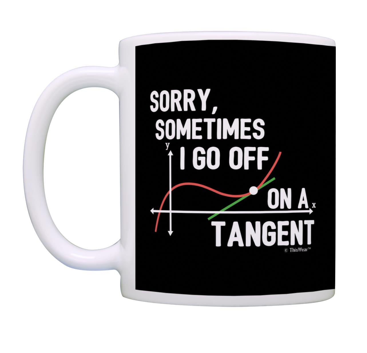 ThisWear Engineering Gifts Sometimes I Go Off on a Tangent Math Themed Gifts STEM Gift Science Gift 2 Pack 11oz Ceramic Coffee M