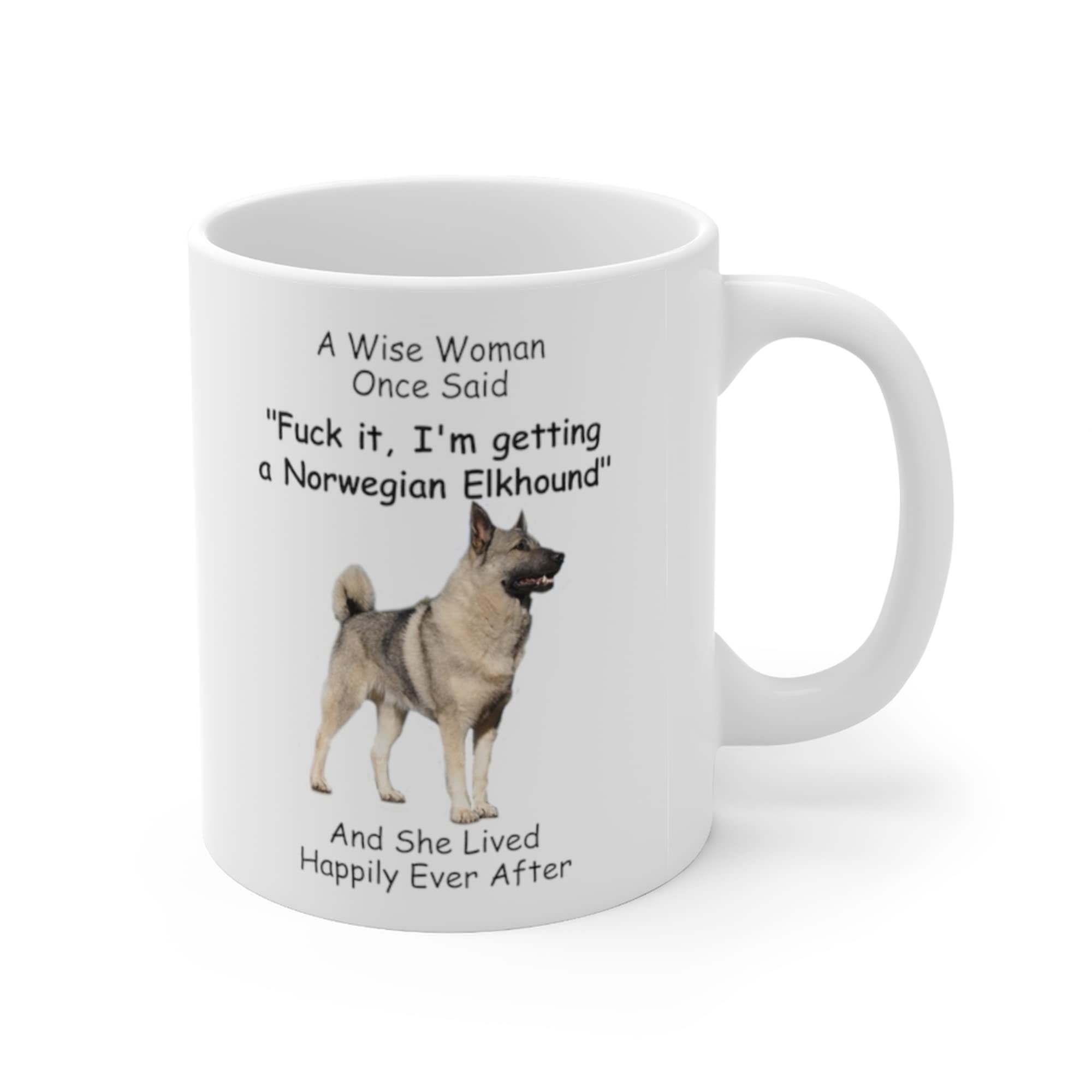 Funny Norwegian Elkhound Grey Gifts For Women Animals Lovers Pets Mom Mother 'S Day 2024 A Wise Woman Once Said Coffee Mug With