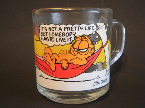 Garfield Characters Glass Mug It'S Not A Pretty Life But Somebody Has To Live It 1978 Collectible