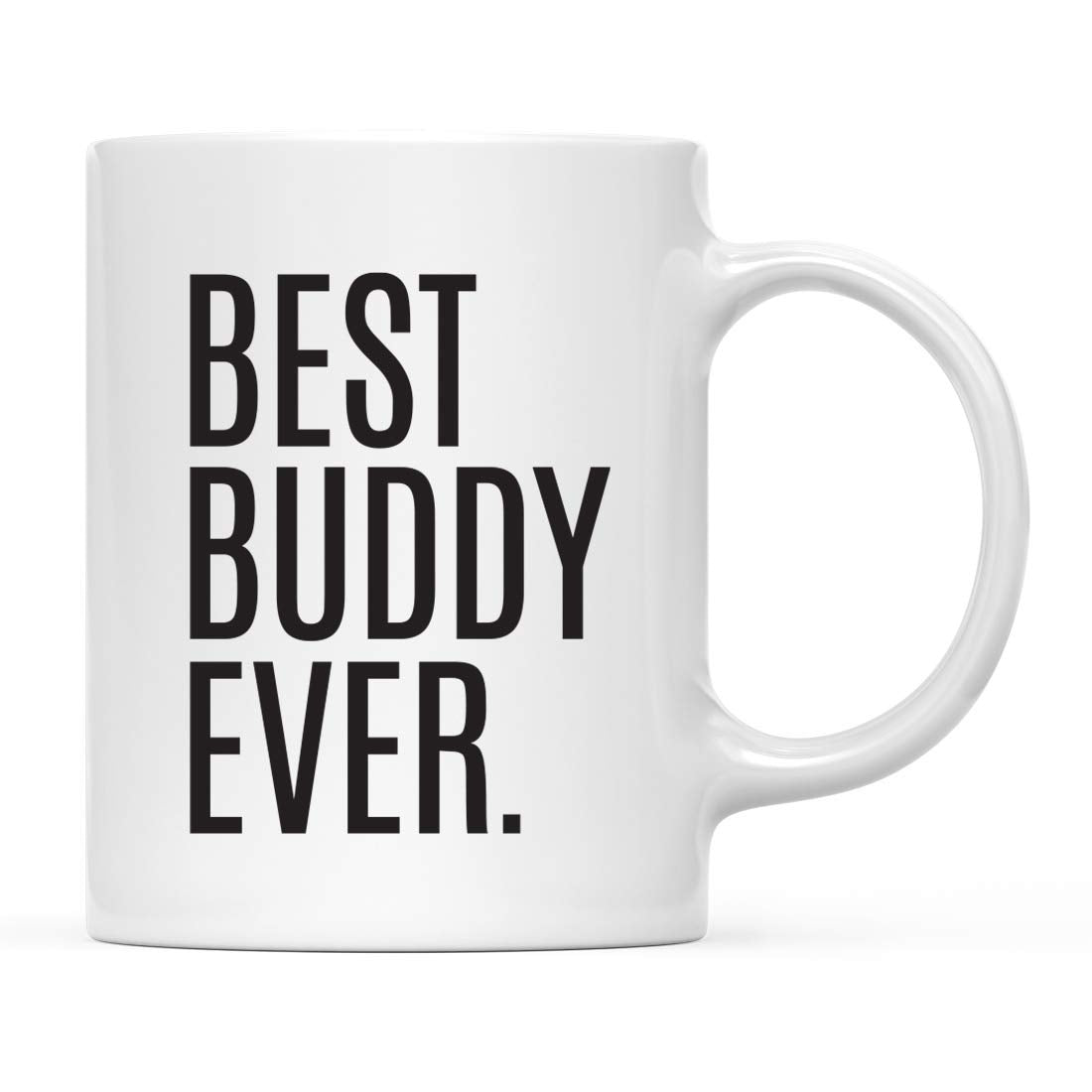 Andaz Press 11Oz. Coffee Mug Birthday Gift, Best Buddy Ever, 1-Pack Buddy Coffee Mug Buddy Mug Best Buddy Ever Mug Birthday Budd