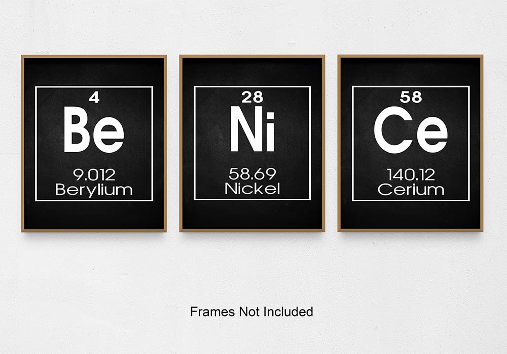 Be Nice Periodic Table Of Elements Print, Set Of Three 8X10 Unframed Funny Science Poster Chemistry Art Classroom Lab Bar Decor