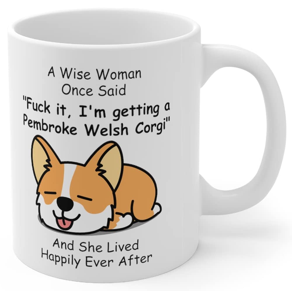 Funny Lazy Pembroke Welsh Corgi Dog Mom Gifts For Women Puppy Lovers Mother 'S Day 2024 A Wise Woman Once Said Coffee Mug With F