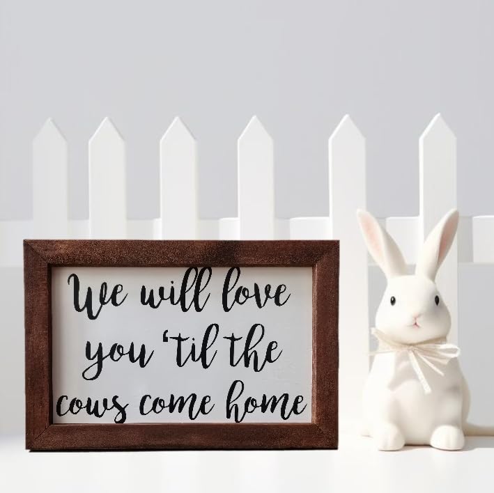We Will Love You Til The Cows Come Home, Nursery Sign, Farm Theme Nursery Decor, Farmhouse Decor, Baby Boy Gift 8x12 Inch
