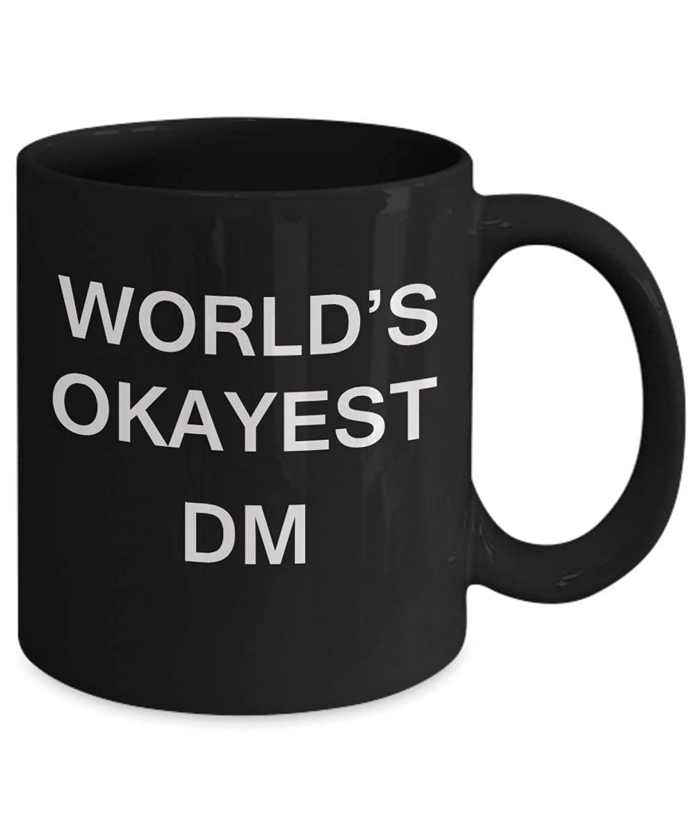 zapbest World 's Okayest Dm - Porcelain Black Funny Coffee Mug & Coffee Cup Gifts 11 OZ - Funny Inspirational and sarcasm, Gifts