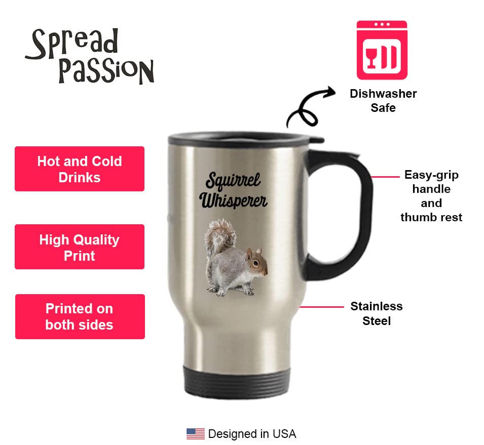 Spreadpassion Squirrel Whisper Travel Mug - Squirrel Whisperer Mug - Squirrel Whisperer Travel Mug - Funny Tea Hot Cocoa Coffee