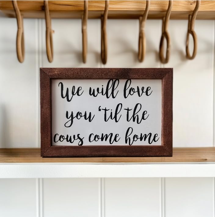 We Will Love You Til The Cows Come Home, Nursery Sign, Farm Theme Nursery Decor, Farmhouse Decor, Baby Boy Gift 8x12 Inch