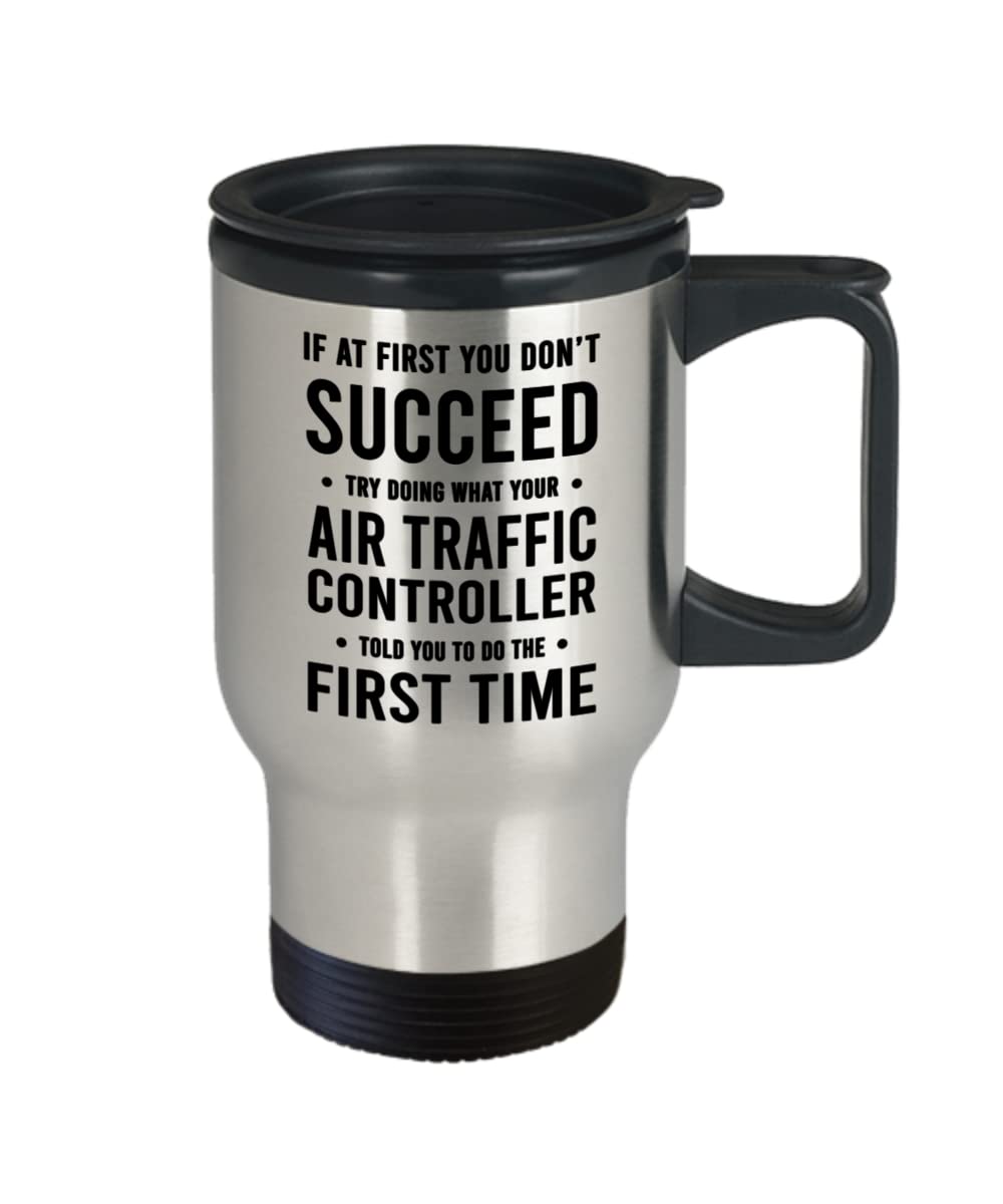 Funny Air Traffic Controller Insulated Travel Mug - Doing What Your Air Traffic Controller Told You - Birthday Christmas Sarcasm