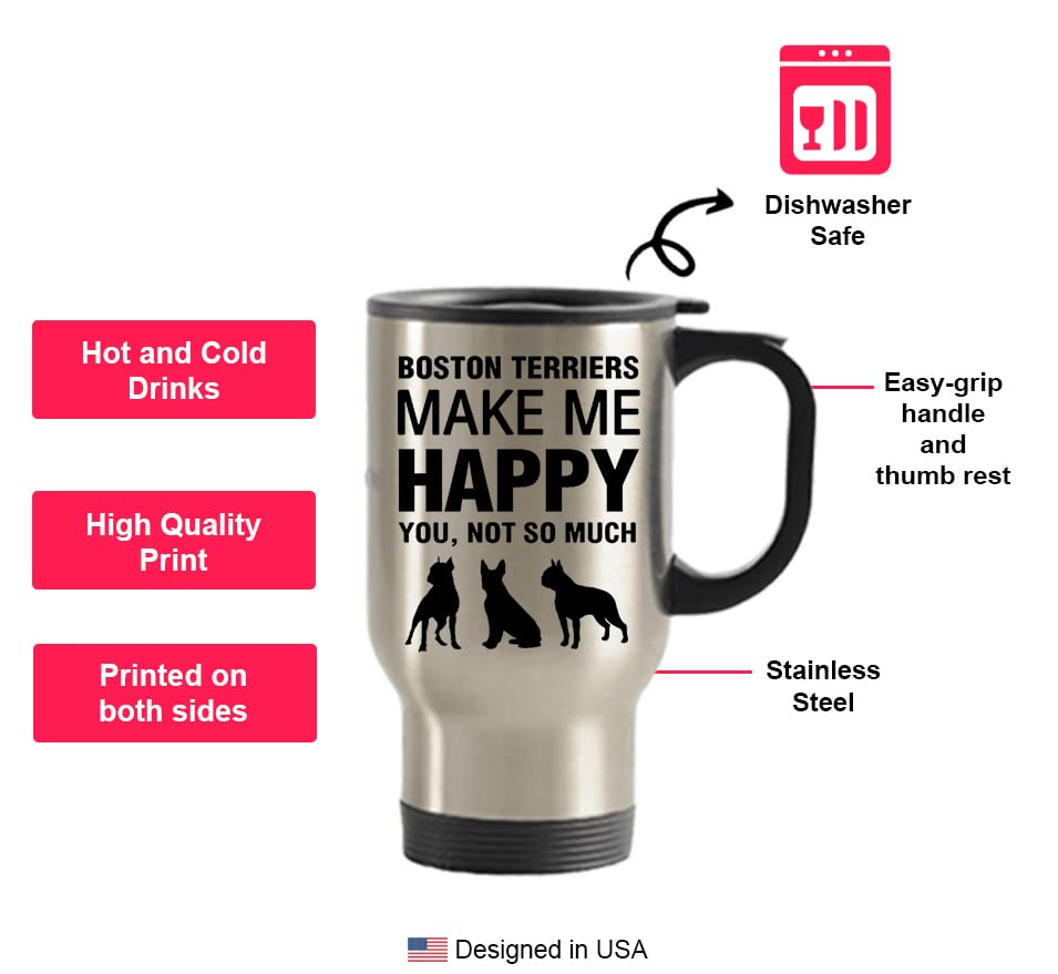 Dogsmakemehappy Boston Terriers Make Me Happy, Boston Terrier Coffee Travel Mug, Gift, Stainless Steel Insulated Tumblers Mug