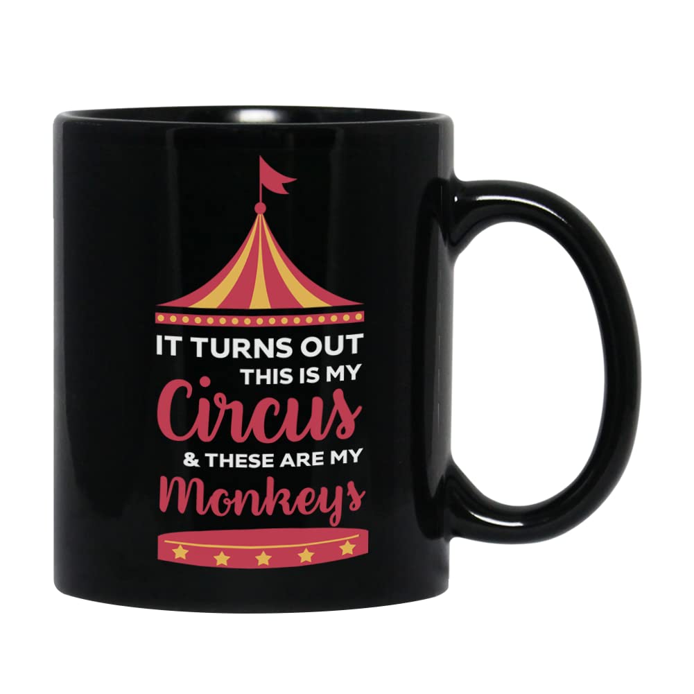 Bubble Hugs Monkey Coffee Mug 11Oz Black - Turns Out This Is My Circus And These Are My Monkeys - Animal Lover Chimpanzee Gorill