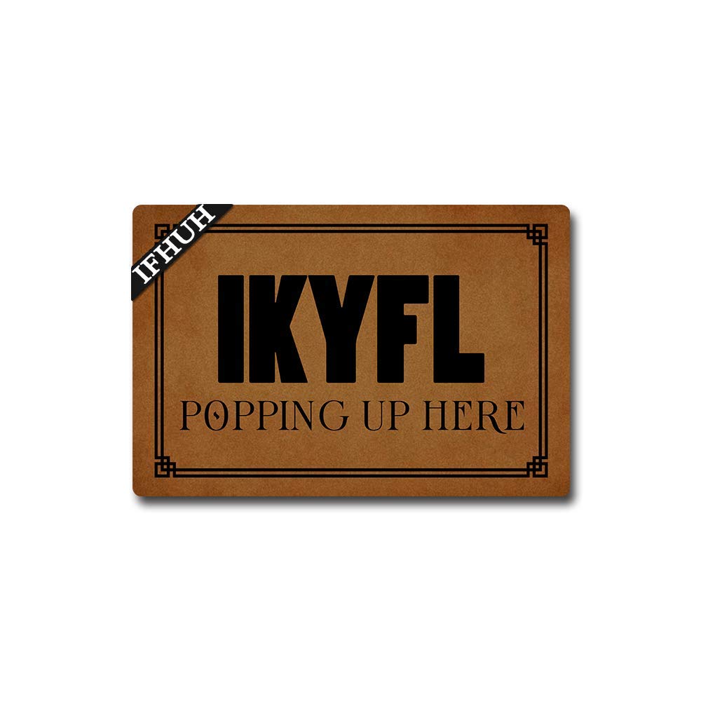 Ifhuh Ikyfl Popping Up Here Doormat Ikyfl Doormat Funny Doormat Sayings Front Door Mat Rubber Non Slip Backing Funny Welcome Mat