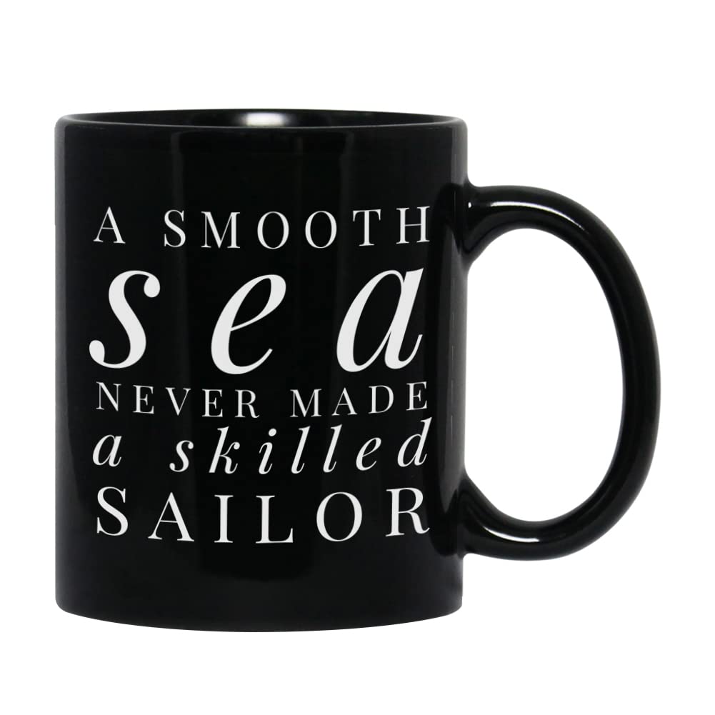 Bubble Hugs Sailor Coffee Mug 11 Oz, A Smooth Sea Never Made A Skilled Sailor Appreciation Gift Cup For Captain Seafarer Navy Bo