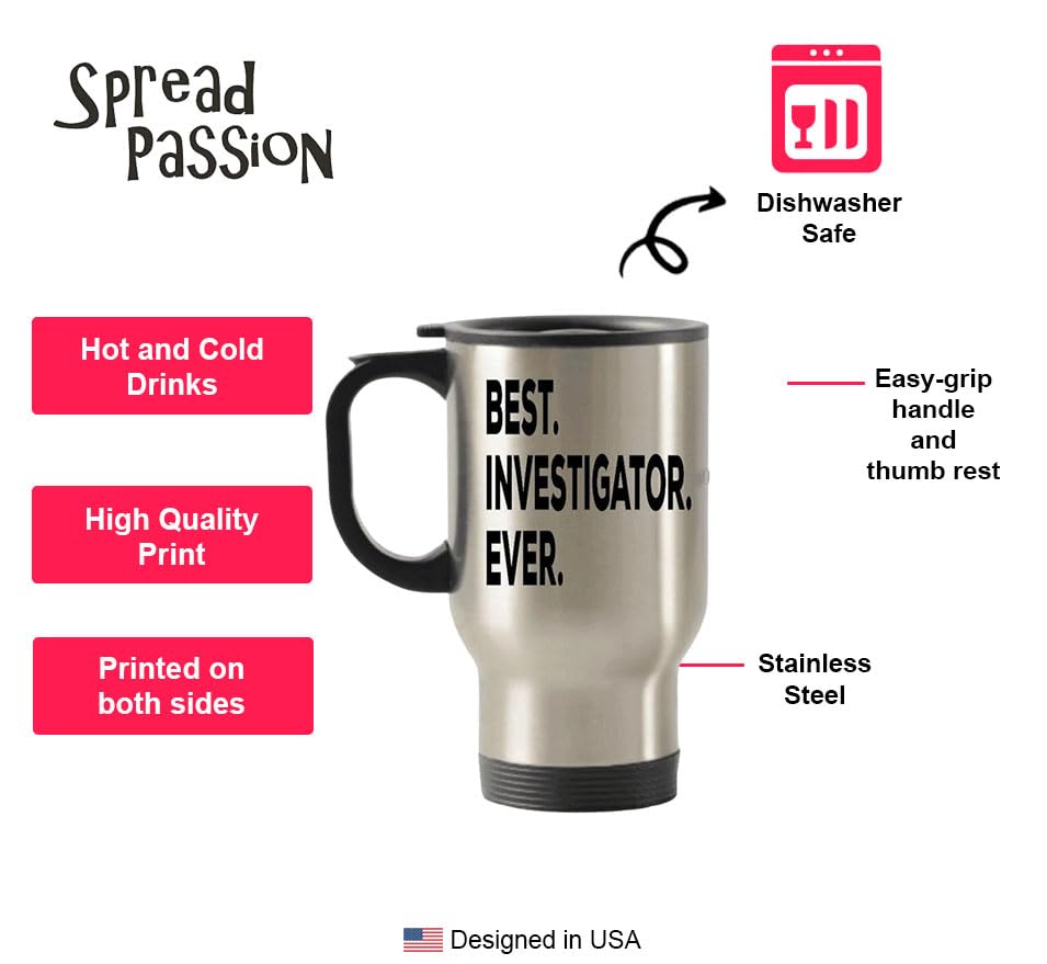 Spreadpassion Best Investigator Ever Travel Mug - Investigation Travel Insulated Tumblers - Private Detective Coroner Death Crim
