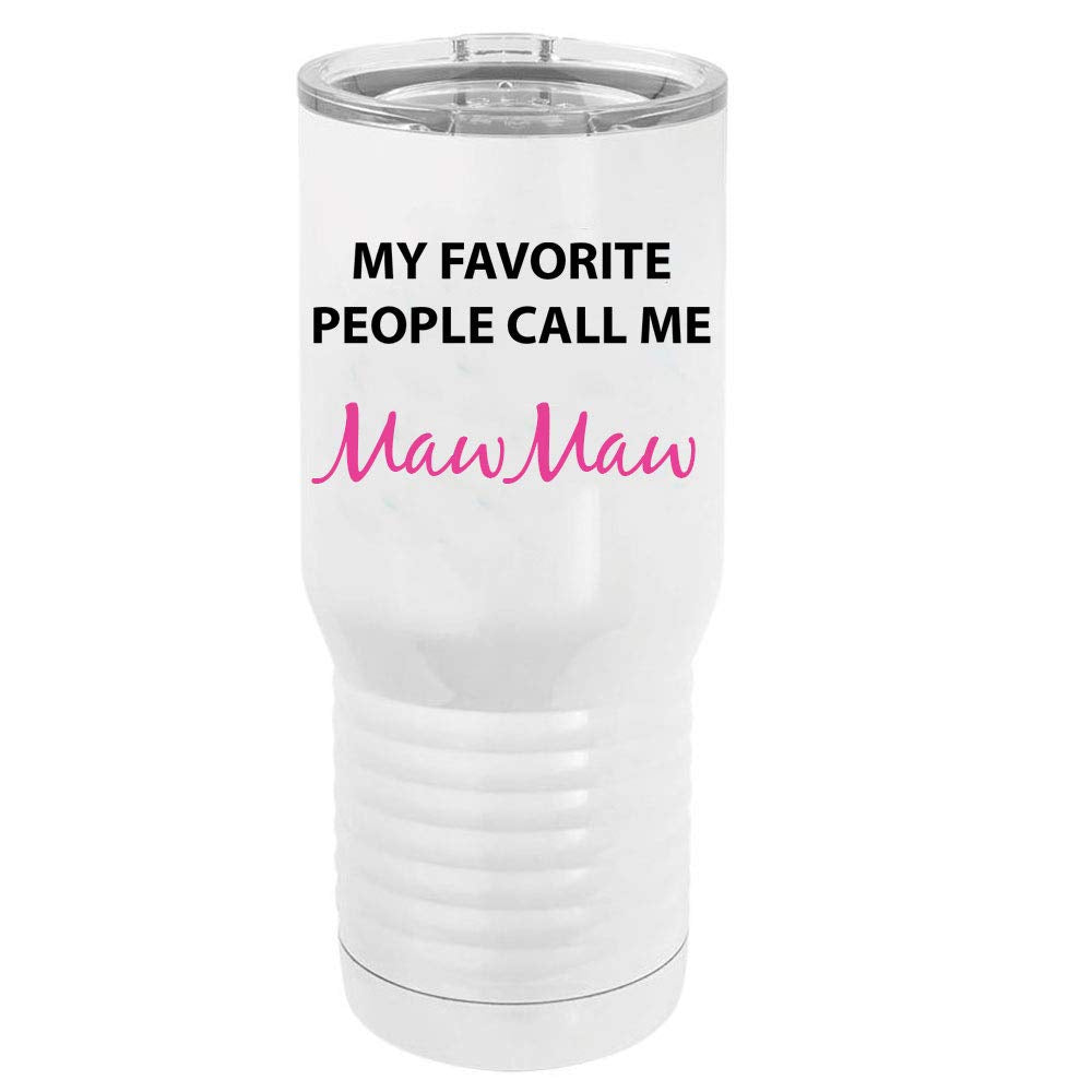 My Favorite People Call Me Mawmaw Stainless Steel Vacuum Double-Walled Insulated 20 Oz Tumbler Travel Coffee Mug With Clear Lid,