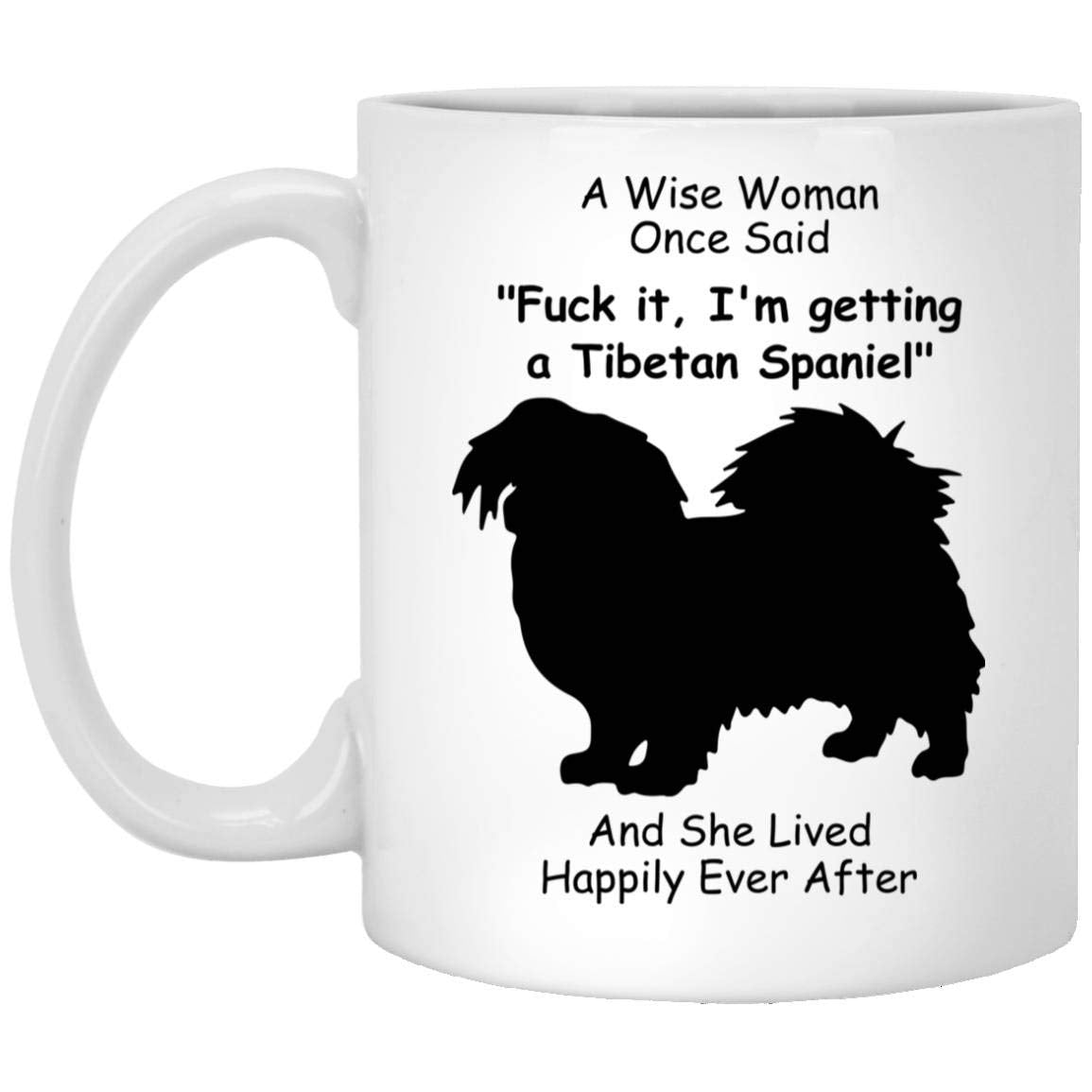 Lovesout Funny Tibetan Spaniel Silhouette Gifts For Women Mother 'S Day 2024 A Wise Woman Once Said Coffee Mug With Fun Quotes C