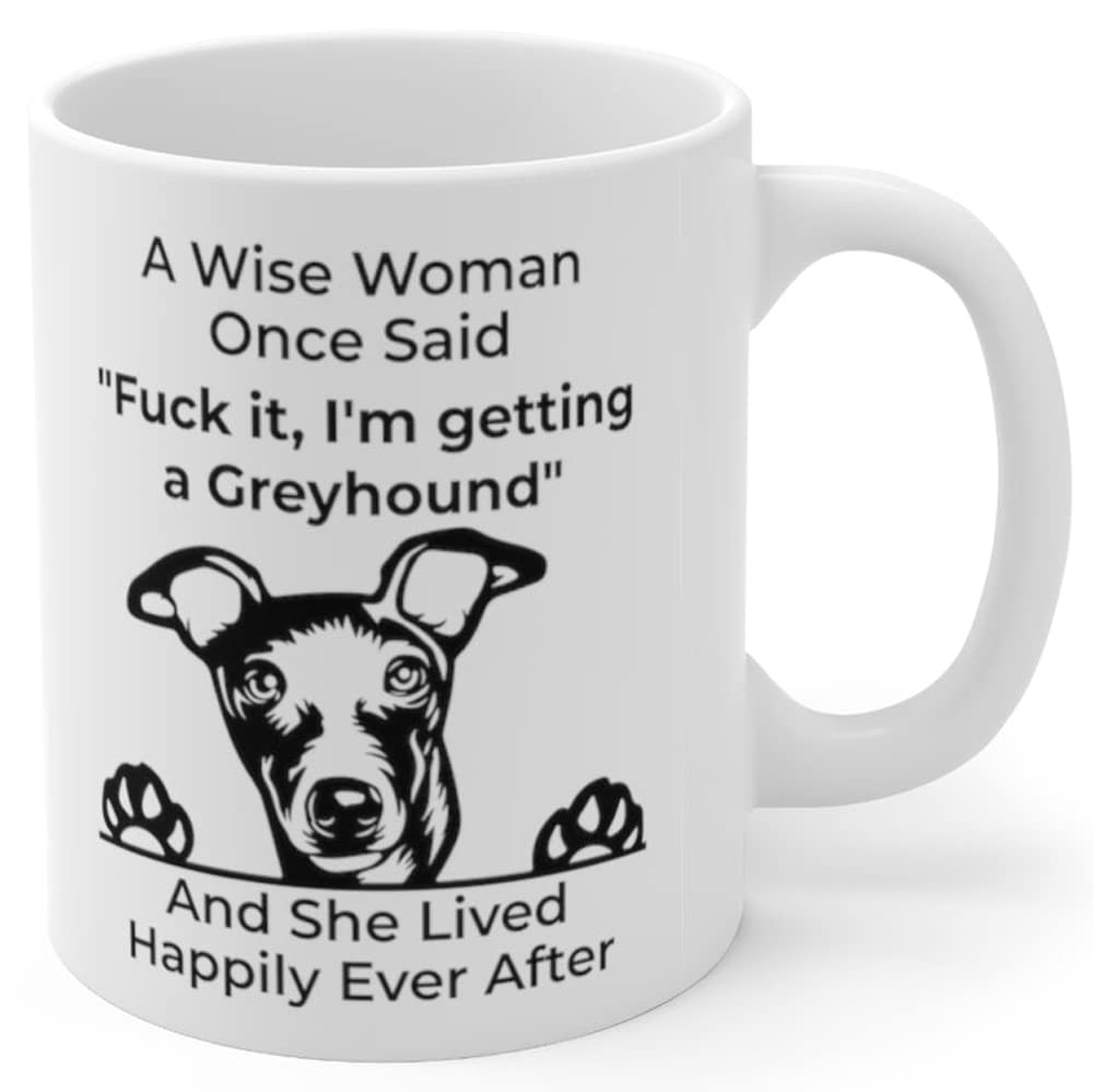 Funny Line Art Greyhound Dog Mom Gifts For Women Puppy Lovers Mother 'S Day 2024 A Wise Woman Once Said Coffee Mug With Fun Quot