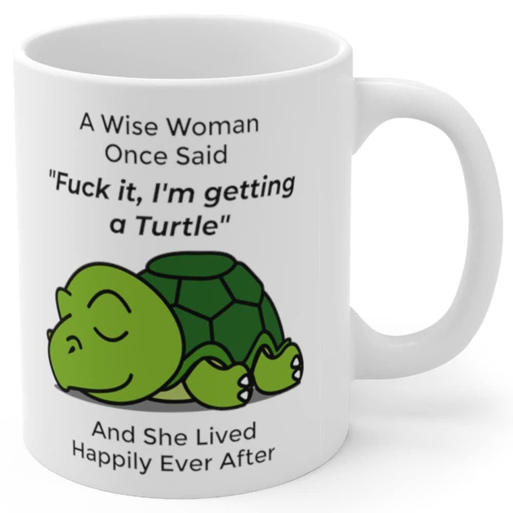 Funny Turtle Gifts For Women Animals Lovers Pets Mom Mother 'S Day 2024 A Wise Woman Once Said Coffee Mug With Fun Quotes Cerami