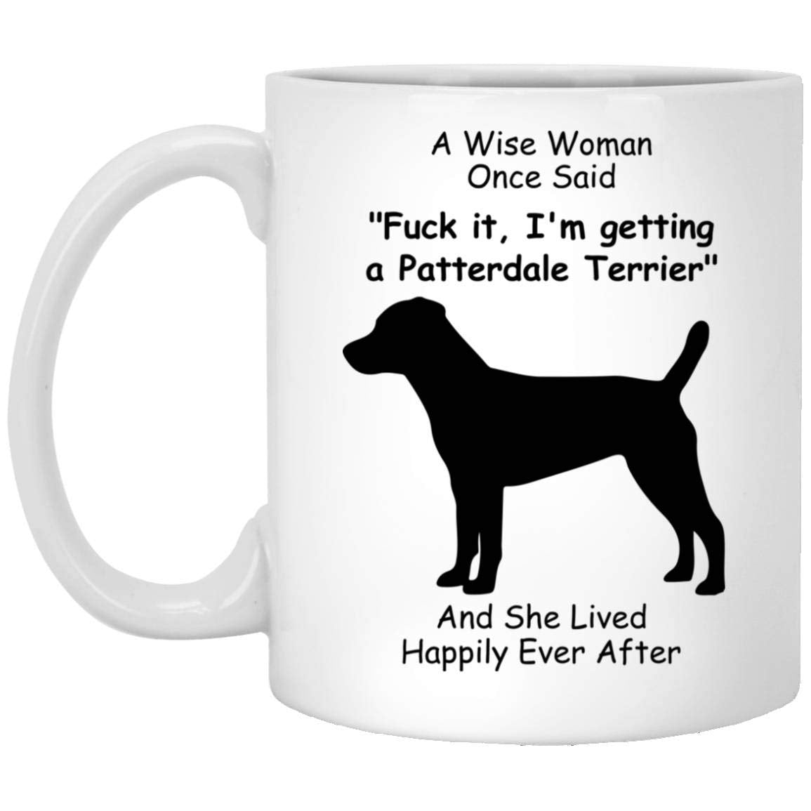 Lovesout Funny Patterdale Terrier Silhouette Gifts For Women Mother 'S Day 2024 A Wise Woman Once Said Coffee Mug With Fun Quote