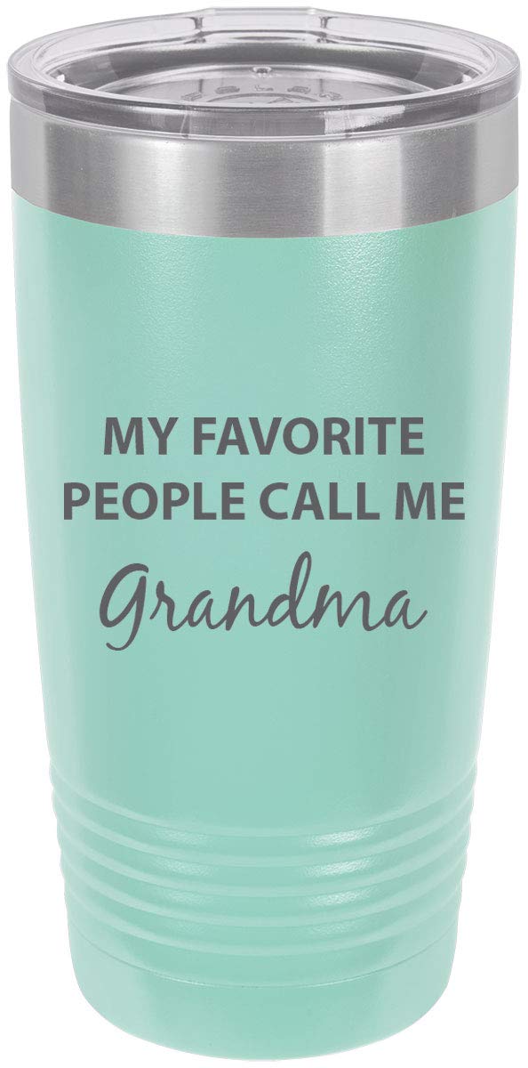 Customgiftsnow My Favorite People Call Me Grandma Stainless Steel Engraved Insulated Tumbler 20 Oz Travel Coffee Mug, Teal