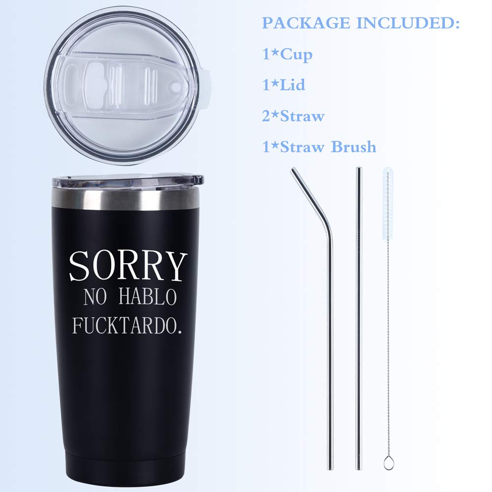 Sorry No Hablo Fuctardo Travel Tumbler, 20Oz Insulated Stainless Steel Tumbler With Lid And Straws, Funny Christmas Birthday Gif