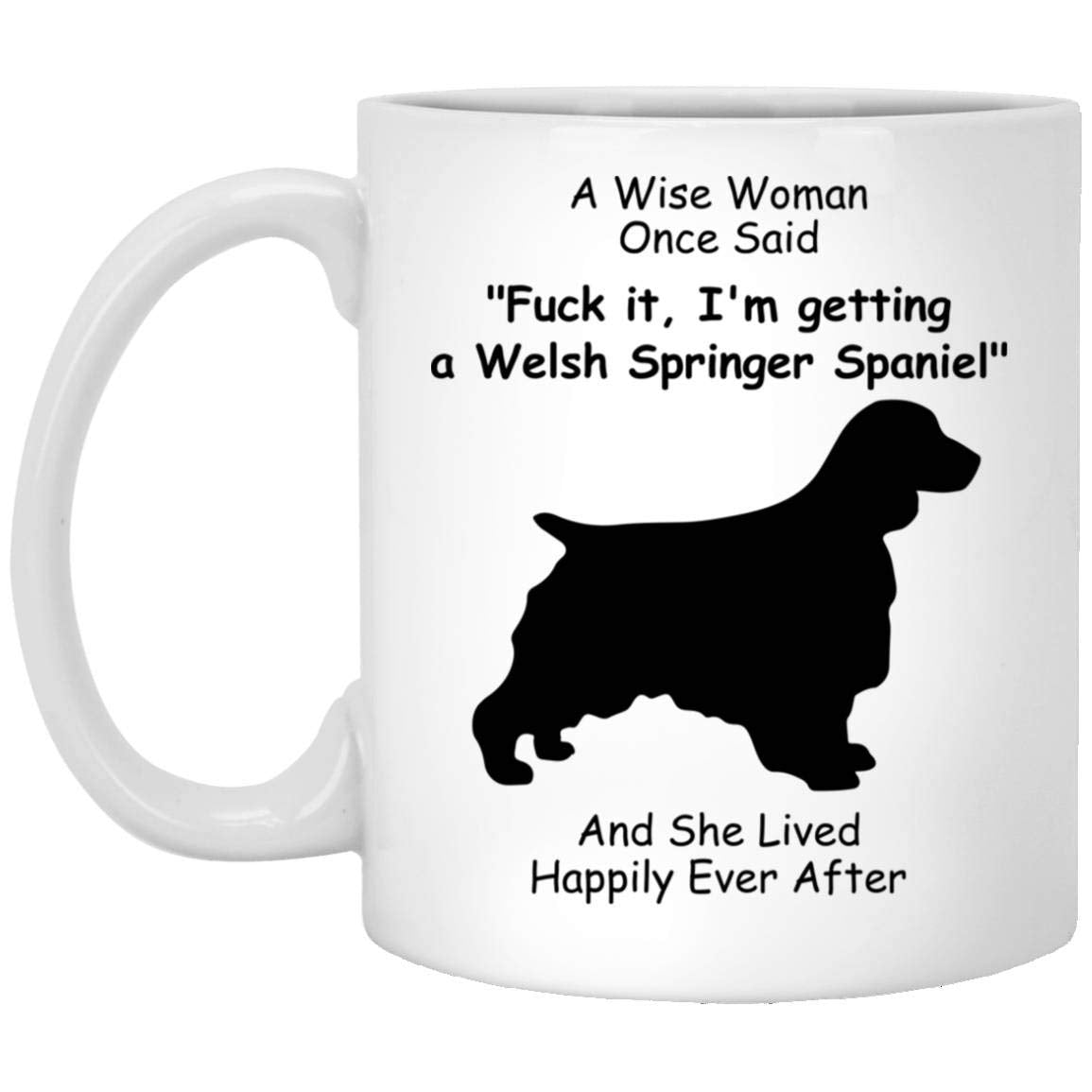 Lovesout Funny Welsh Springer Spaniel Silhouette Gifts For Women Mother 'S Day 2024 A Wise Woman Once Said Coffee Mug With Fun Q