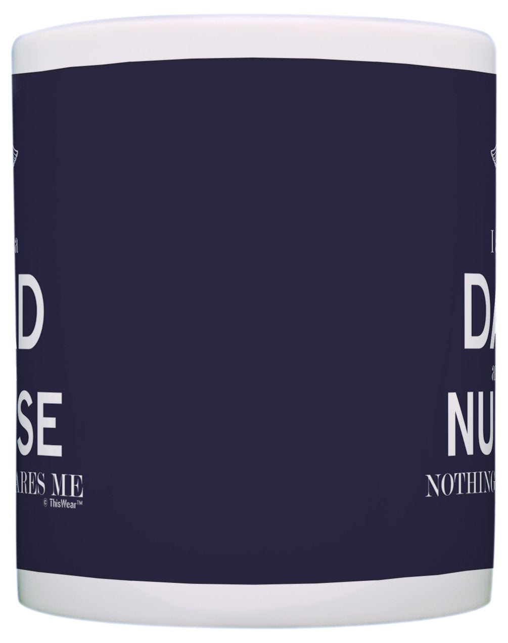 Thiswear Father'S Day Gifts For Nurse Gifts I Am A Dad And A Nurse Nothing Scares Me Funny Male Nurse Gift 11Oz Ceramic Coffee M