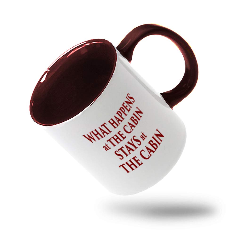 Maroon What Happens At The Cabin Stays At The Cabin 2 Ceramic Cup Colored Mug - Maroon