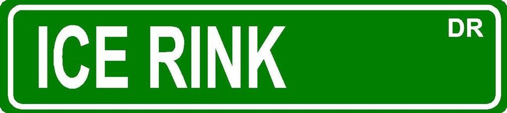 ANY AND ALL GRAPHICS ICE Rink Sports Fan d  cor Street Sign Green 4x18 Aluminum.