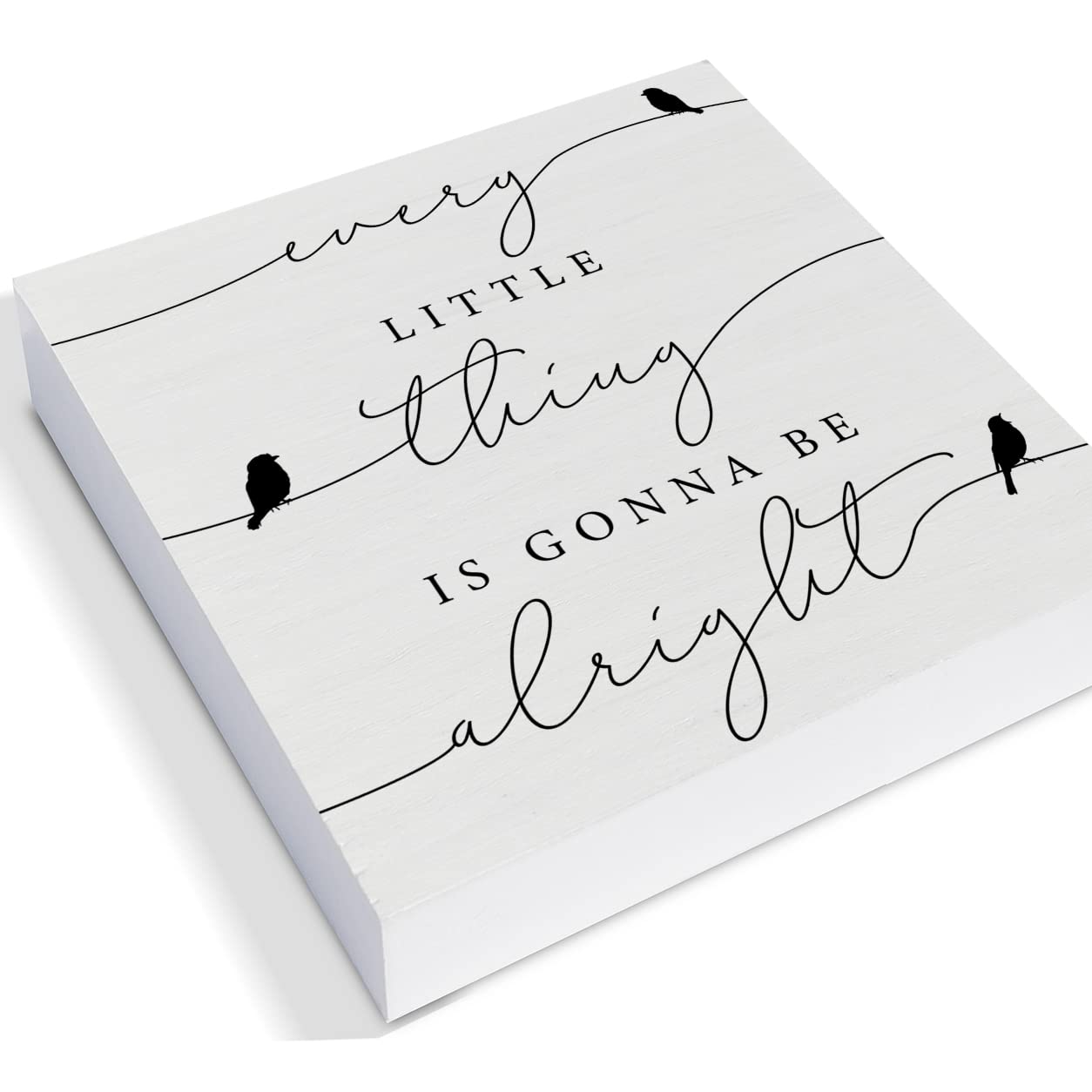 Every Little Thing is Gonna Be Alright Birds Wooden Box Sign Farmhouse Wood Box Sign Spring Art Blocks Desk Shelf Tabletop Home