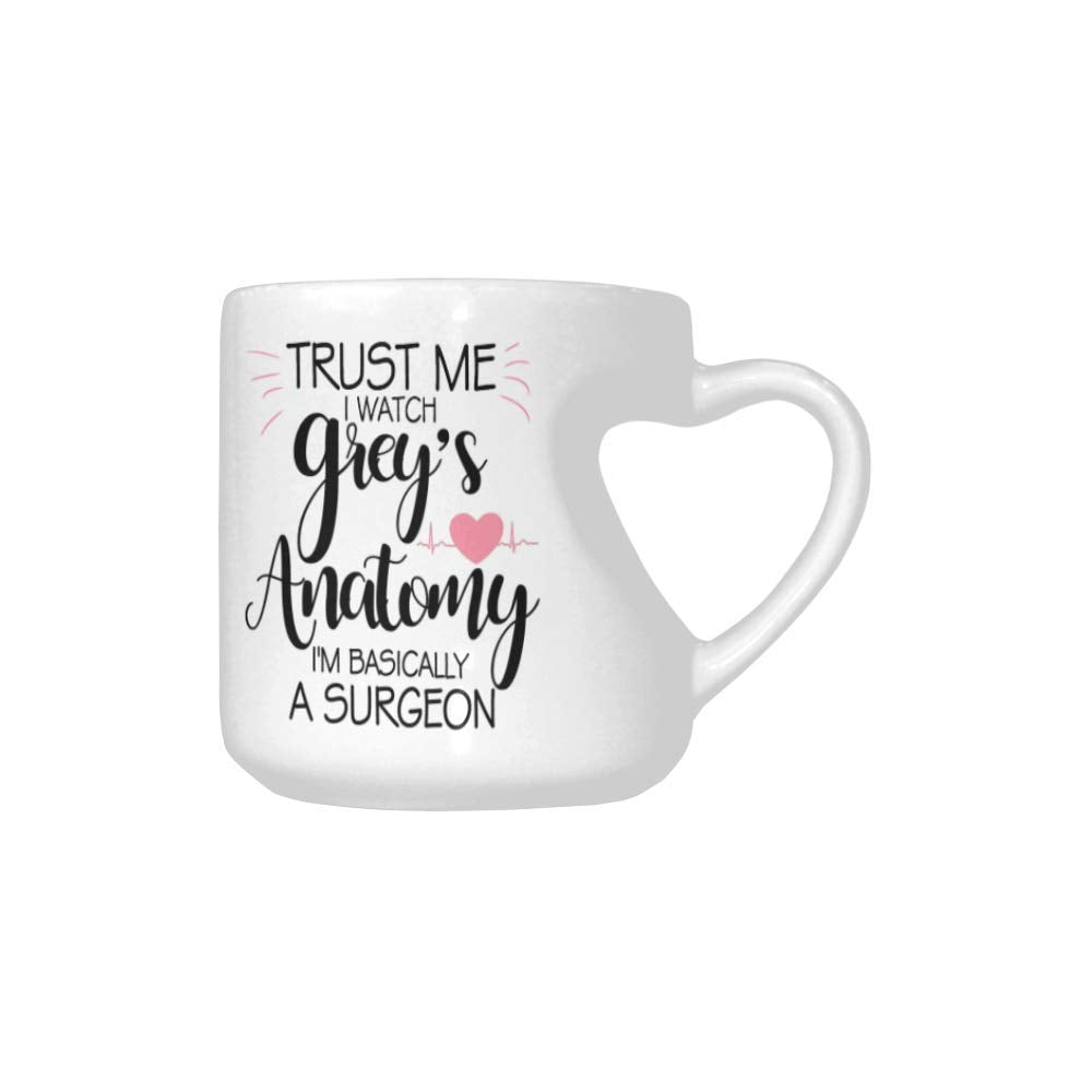 Scsf Trust Me I Watch Anatomy I'M Basically A Surgeon Coffee Mug Heart-Shaped Mug Ceramic Mugs - Tea Cup, Funny Mug, Gift Mug, 1