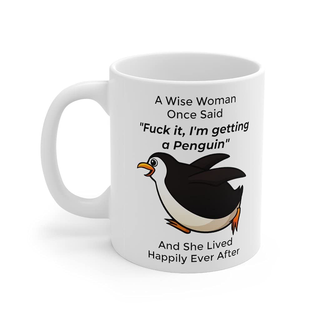 Funny Penguin Gifts For Women Animals Lovers Pets Mom Mother 'S Day 2024 A Wise Woman Once Said Coffee Mug With Fun Quotes Ceram