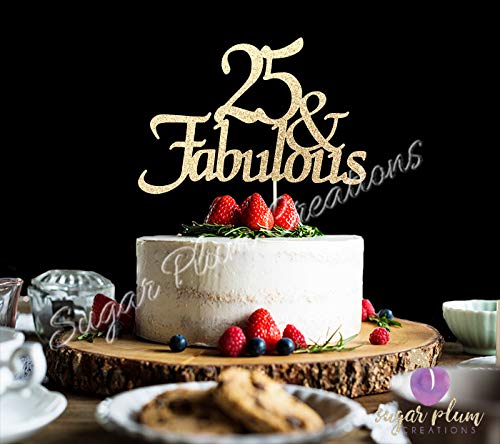 25 & Fabulous Cake Topper