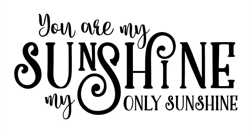 Wall Decor Plus More Wdpm3746 You Are My Only Sunshine Wall Decals Love Quote, 23 X 11'', Black