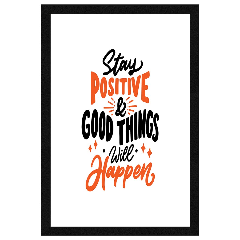 SCPmarts Motivational Wall Frame Stay Positive Good Things Will Happen Motivation Quote with Frame Size 10 Inch x 12 Inch