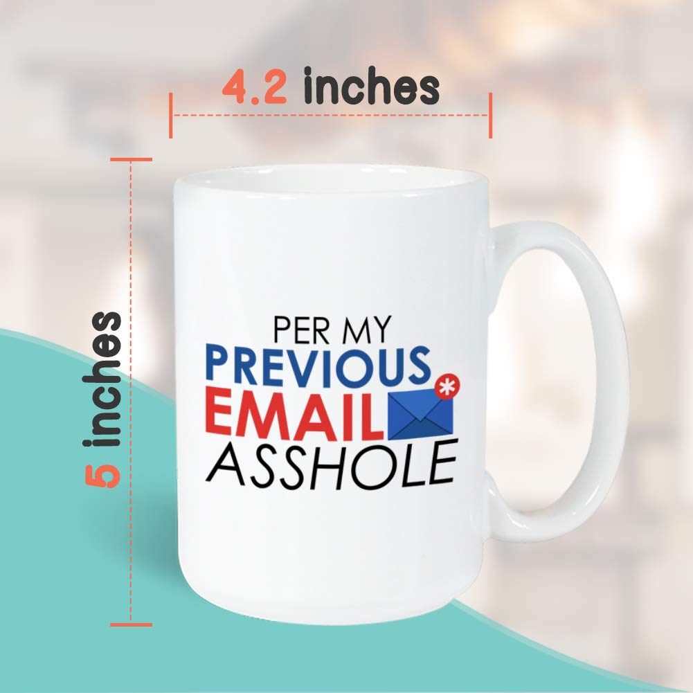 Bubble Hugs Sarcasm Coffee Mug 15 oz, Per My Previous Email Funny Gift Idea for Employee Coworker Staff Colleague Office Workpla