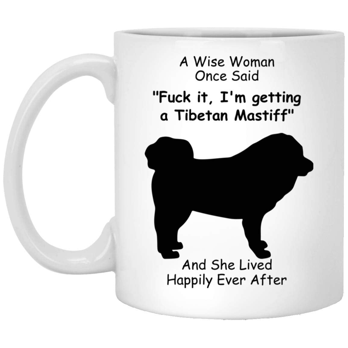 Lovesout Funny Tibetan Mastiff Silhouette Gifts For Women Mother 'S Day 2024 A Wise Woman Once Said Coffee Mug With Fun Quotes C
