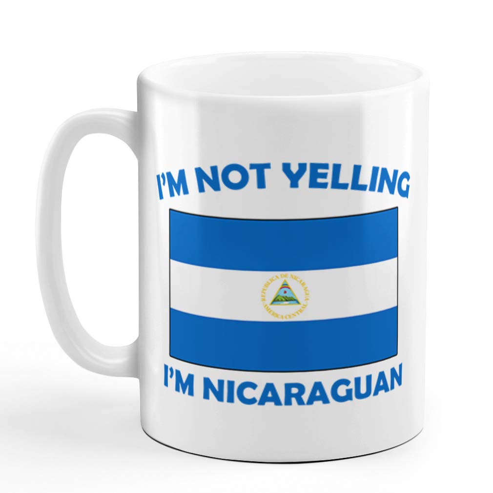 I 'M Not Yelling I Am Nicaraguan Nicaragua Nicaraguans Coffee Tea Mug Cup Holiday Christmas Hanukkah Gift For Men & Women