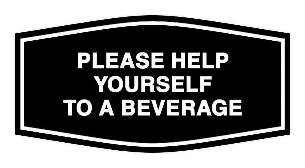 Fancy Please Help Yourself To A Beverage Sign (Black) - Medium