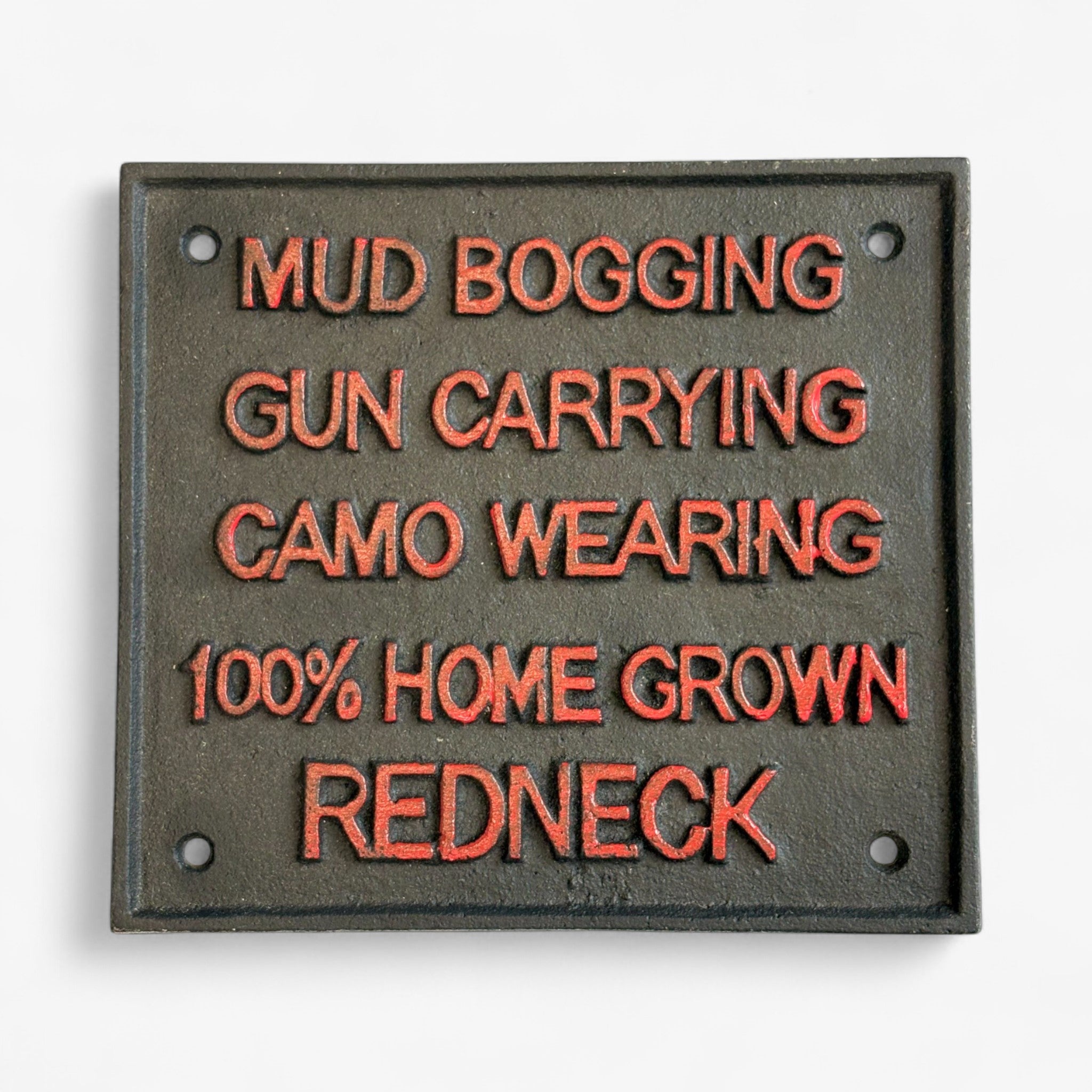 Humorous Cast Iron Redneck Pride Sign, Rustic Funny Wall Decor