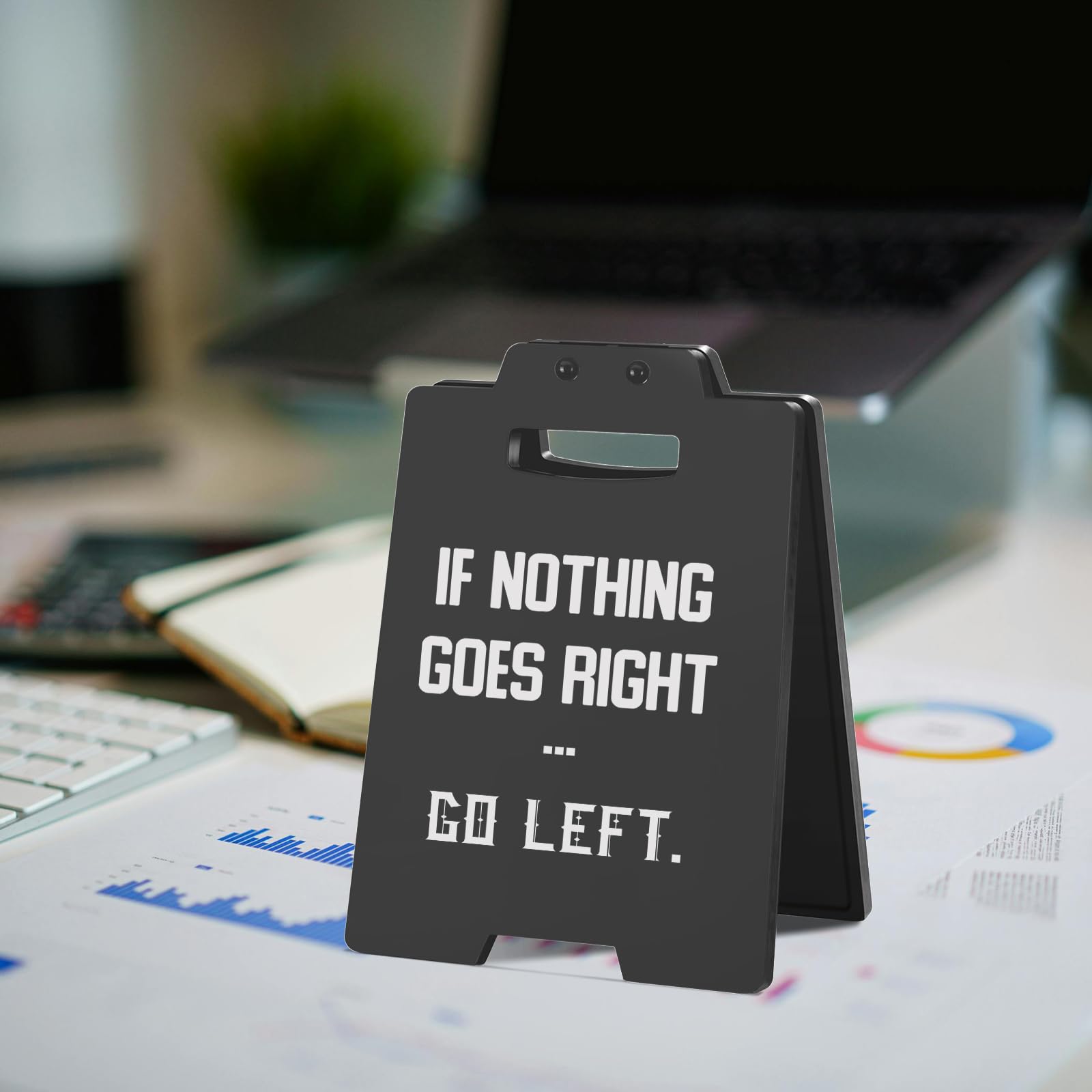 Funny Desk Sign - If Nothing Goes Right, Go Left | Dark Humor Cubicle Decor, Humorous Office Desk Accessories for Women Men, Coo